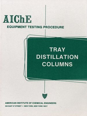 cover image of AIChE Equipment Testing Procedure--Tray Distillation Columns